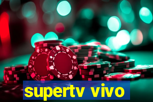 supertv vivo